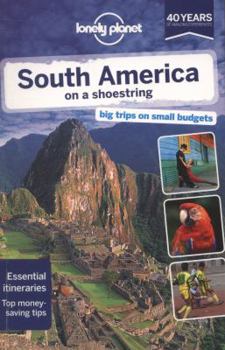 Lonely Planet South America on a shoestring - Book  of the Lonely Planet