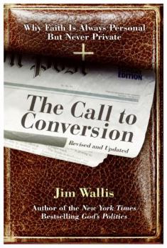 Paperback The Call to Conversion: Why Faith Is Always Personal But Never Private Book