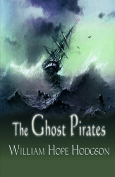 The Ghost Pirates Illustrated