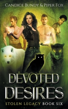 Paperback Devoted Desires: A Why Choose Paranormal Romance Serial Book