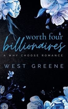 Worth Four Billionaires (Theirs)