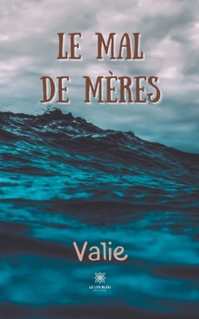 Paperback Le mal de mères [French] Book