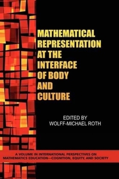 Hardcover Mathematical Representation at the Interface of Body and Culture (HC) Book