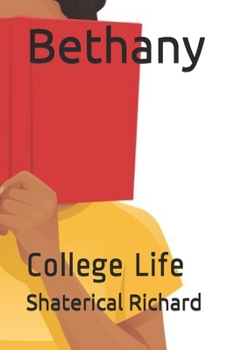 Paperback Bethany: College Life Book