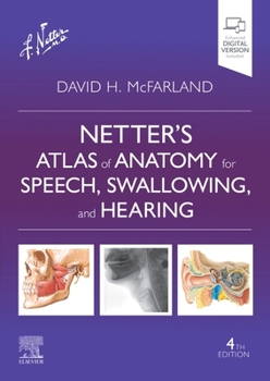 Paperback Netter's Atlas of Anatomy for Speech, Swallowing, and Hearing Book
