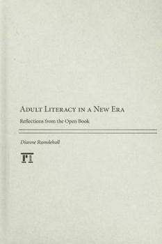 Hardcover Adult Literacy in a New Era: Reflections from the Open Book