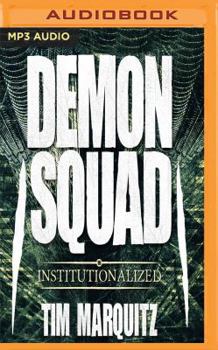 Institutionalized - Book #10 of the Demon Squad