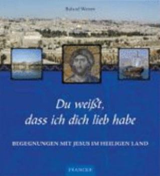 Hardcover Du weißt, dass ich dich lieb habe [German] Book