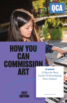 Paperback How You Can Commission Art: A Step-by-Step Guide To Developing New Culture Book