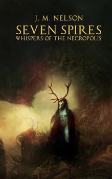 Paperback Seven Spires: Whispers of the Necropolis Book