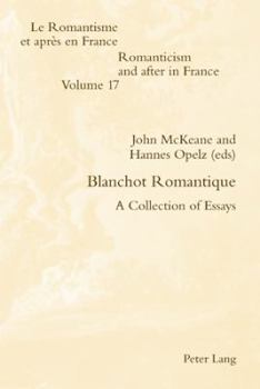 Paperback Blanchot Romantique: A Collection of Essays Book