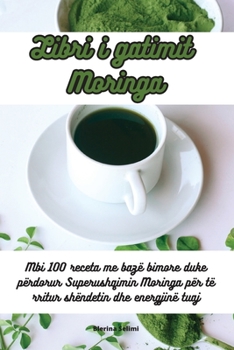 Paperback Libri i gatimit Moringa [Albanian] Book