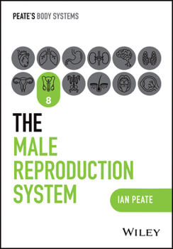 Paperback The Male Reproductive System (Peate's Body Systems) Book