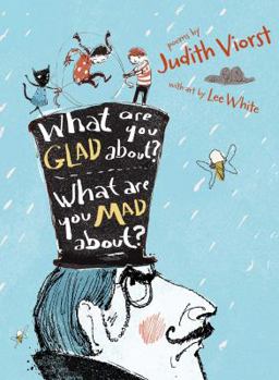 Paperback What Are You Glad About? What Are You Mad About?: Poems for When a Person Needs a Poem Book