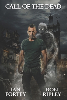 Call of the Dead: Supernatural Suspense Thriller with Ghosts (The Ghost Reapers Series)