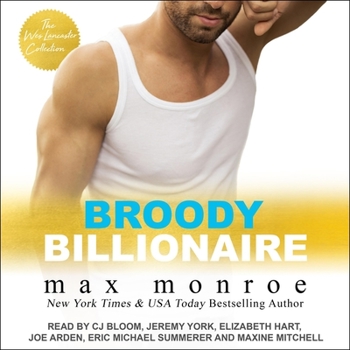Broody Billionaire: The Wes Lancaster Collection - Book  of the Billionaire Bad Boys