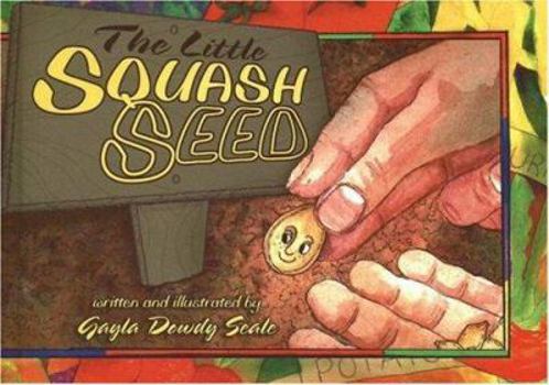 Hardcover The Little Squash Seed Book