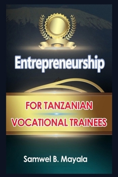 Paperback Entrepreneurship Education for Tanzanian Vocational Trainees Book