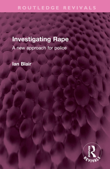 Hardcover Investigating Rape: A New Approach for Police Book