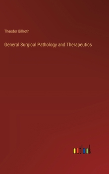Hardcover General Surgical Pathology and Therapeutics Book