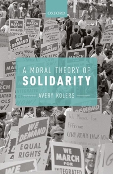 Hardcover A Moral Theory of Solidarity Book