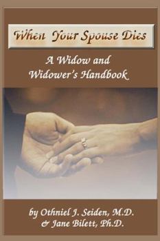 Paperback When Your Spouse Dies: A Widow & Widower's Handbook Book