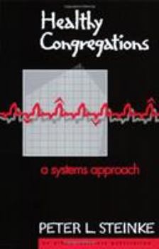 Paperback Healthy Congregations: A Systems Approach Book