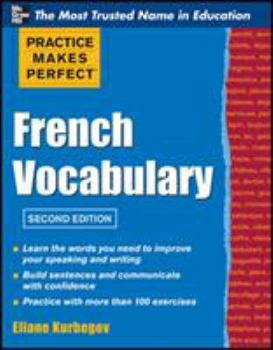 Practice Make Perfect : French Vocabulary - Book  of the Practice Makes Perfect