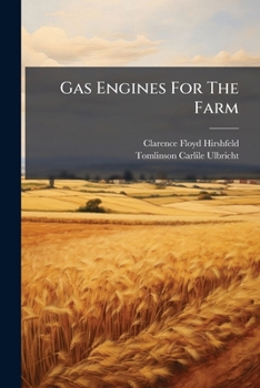 Paperback Gas Engines for the Farm... Book