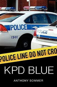 Paperback KPD Blue: A Decade of Racism, Sexism, and Political Corruption in (and all around) the Kauai Police Department Book