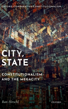 Hardcover City, State: Constitutionalism and the Megacity Book
