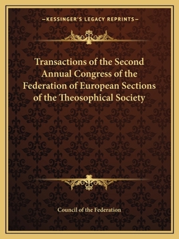 Transactions of the Second Annual Congress of the Federation of European Sections of the Theosophical Society
