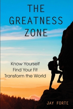 Paperback The Greatness Zone: Know Yourself, Find Your Fit, Transform the World Book