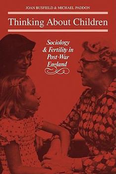Paperback Thinking about Children: Sociology and Fertility in Post-War England Book