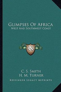 Paperback Glimpses Of Africa: West And Southwest Coast Book