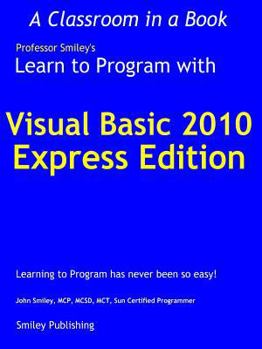 Paperback Learn to Program with Visual Basic 2010 Express Book