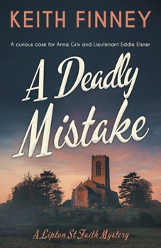 Paperback A Deadly Mistake: A gripping WWII cozy mystery Book