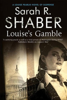 Louise's Gamble - Book #2 of the Louise Pearlie