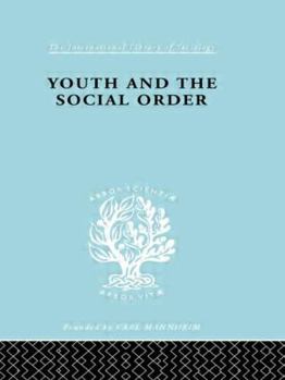 Hardcover Youth & Social Order Ils 149 (International Library of Sociology) Book