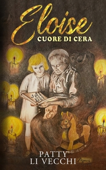 Paperback Eloise: Cuore di cera [Italian] Book