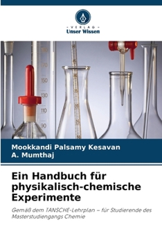 Ein Handbuch für physikalisch-chemische Experimente (German Edition)