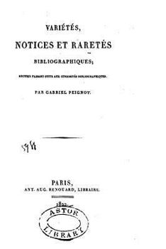 Paperback Variétés, notices et raretés bibliographiques, recueil faisant suite aux Curiosités bibliographiques [French] Book