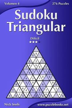 Paperback Sudoku Triangular - Difícil - Volumen 4 - 276 Puzzles [Spanish] Book