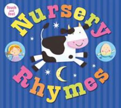 Board book Nursery Rhymes Touch and Feel Book