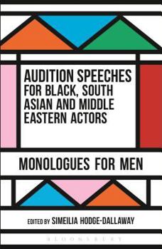 Paperback Audition Speeches for Black, South Asian and Middle Eastern Actors: Monologues for Men Book