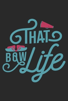 That Bow Life: Cheerleading Notebook Blank Dot Grid Cheer Sports Journal dotted with dots 6x9 120 Pages Checklist Record Book Take Notes Cheerleaders ... Planner Paper Christmas Gift for Cheerleader