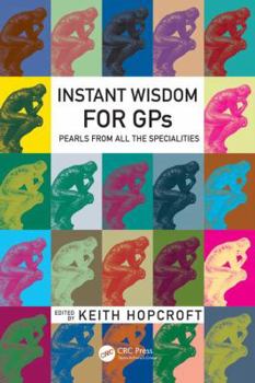 Paperback Instant Wisdom for GPS: Pearls from All the Specialities Book
