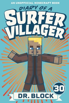 Paperback Diary of a Surfer Villager, Book 30: An Unofficial Minecraft Book