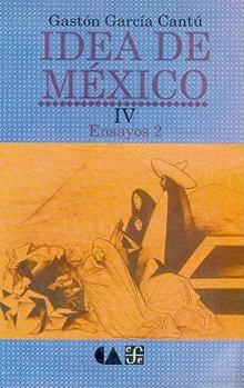 Hardcover Idea de México, IV. Ensayos 2 (Spanish Edition) [Spanish] Book