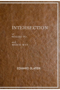 Paperback Intersection of Where To and Which Way Book